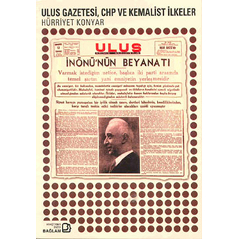 Ulus Gazetesi, Chp Ve Kemalist Ilkeler Hürriyet Konyar