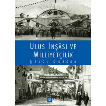 Ulus Inşası Ve Milliyetçilik Şenol Durgun