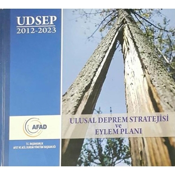 Ulusal Deprem Stratajisi Ve Eylem Planı 2012-2023 Kolektif