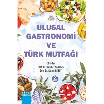 Ulusal Gastronomi Ve Türk Mutfağı Mehmet Sarıışık