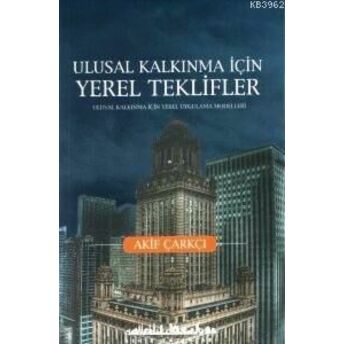 Ulusal Kalkınma Için Yerel Teklifler Akif Çarkçı