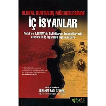 Ulusal Kurtuluş Mücadelesinde Iç Isyanlar Ibrahim Sadi Öztürk