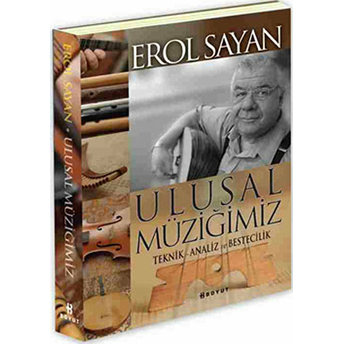 Ulusal Müziğimiz Erol Sayan