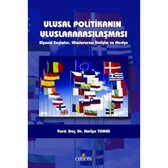 Ulusal Politikanın Uluslararasılaşması Huriye Toker