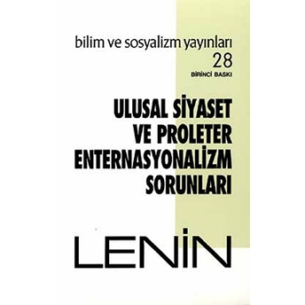 Ulusal Siyaset Ve Proleter Enternasyonalizm Sorunları Vladimir Ilyiç Lenin