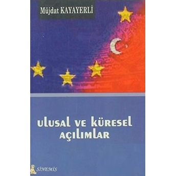 Ulusal Ve Küresel Açılımlar Müjdat Kayayerli