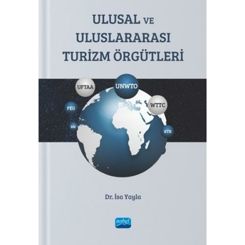 Ulusal Ve Uluslararası Turizm Örgütleri Isa Yayla