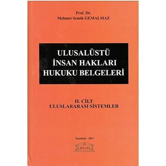 Ulusalüstü Insan Hakları Hukuku Belgeleri Ciltli Mehmet Semih Gemalmaz