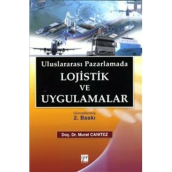 Uluslar Arası Pazarda Lojistik Ve Uygulamalar