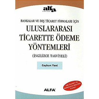 Uluslar Arası Ticarette Ödeme Yöntemleri (Ingilizce Takviyeli)