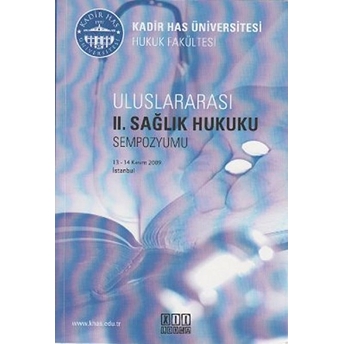 Uluslararası 2. Sağlık Hukuku Sempozyumu-Kolektif