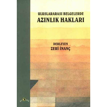 Uluslararası Belgelerde Azınlık Hakları Zeri Inanç