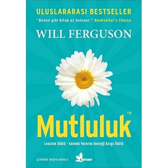 Uluslararası Bestseller - Mutluluk Will Ferguson