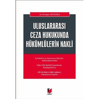 Uluslararası Ceza Hukukunda Hükümlülerin Nakli Hüseyin Ertuğrul