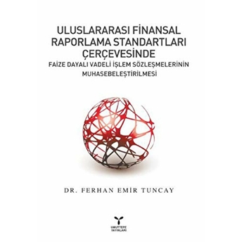 Uluslararasi Finansal Raporlama Standartlari Çerçevesinde-Ferhan Emir Tuncay