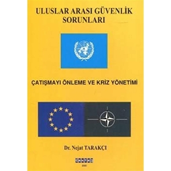 Uluslararası Güvenlik Sorunları Nejat Tarakçı