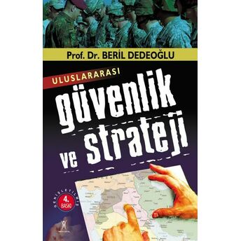 Uluslararası Güvenlik Ve Strateji Beril Dedeoğlu