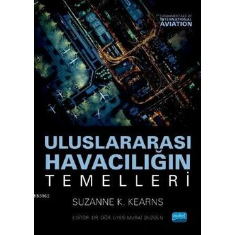 Uluslararası Havacılığın Temelleri Suzanne K. Kearns