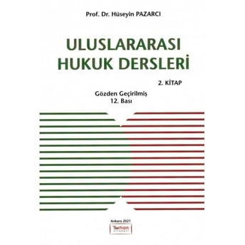 Uluslararası Hukuk Dersleri 2 Kitap Hüseyin Pazarcı Hüseyin Pazarcı