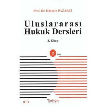 Uluslararası Hukuk Dersleri (3. Kitap) Hüseyin Pazarcı