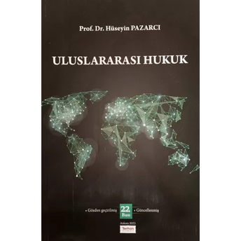 Uluslararası Hukuk (Hüseyin Pazarcı) Hüseyin Pazarcı