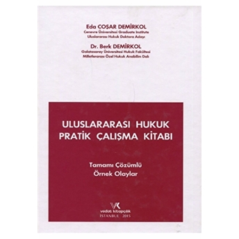 Uluslararası Hukuk Pratik Çalışma Kitabı Tamamı Çözümlü Örnek Olaylar Eda Coşar Demirkol