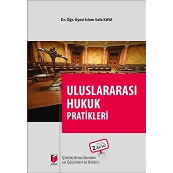 Uluslararası Hukuk Pratikleri Islam Safa Kaya