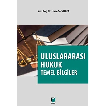 Uluslararası Hukuk Temel Bilgiler Islam Safa Kaya