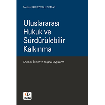 Uluslararası Hukuk Ve Sürdürülebilir Kalkınma-Meltem Sarıbeyoğlu