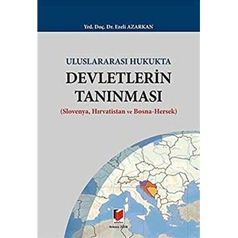 Uluslararası Hukukta Devletlerin Tanınması Ezeli Azarkan