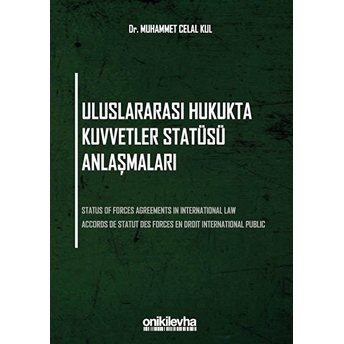 Uluslararası Hukukta Kuvvetler Statüsü Anlaşmaları - Muhammet Celal Kul