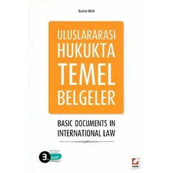 Uluslararası Hukukta Temel Belgeler Ibrahim Kaya