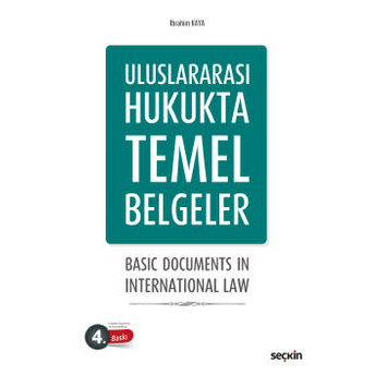 Uluslararası Hukukta Temel Belgeler Ibrahim Kaya