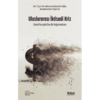 Uluslararası Iktisadi Kriz - Islami Perspektiften Bir Değerlendirme