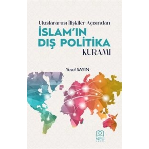 Uluslararası Ilişkiler Açısından Islam'In Dış Politika Kuramı Yusuf Sayın