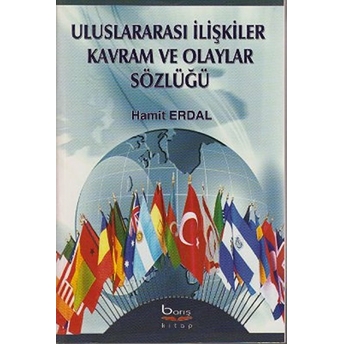 Uluslararası Ilişkiler Kavram Ve Olaylar Sözlüğü