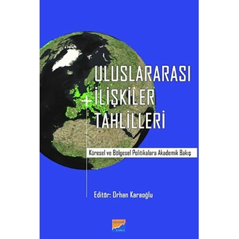 Uluslararası Ilişkiler Tahlilleri - Orhan Karaoğlu