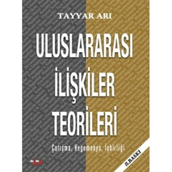 Uluslararası Ilişkiler Teorileri Tayyar Arı