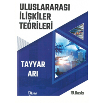 Uluslararası Ilişkiler Teorileri Tayyar Arı