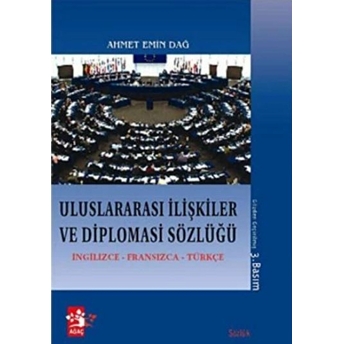 Uluslararası Ilişkiler Ve Diplomasi Sözlüğü Ahmet Emin Dağ