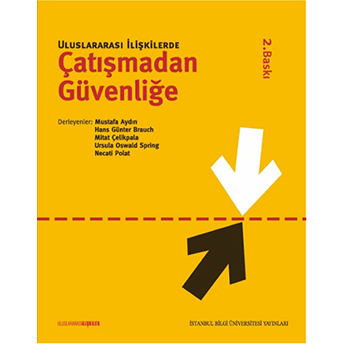 Uluslararası Ilişkilerde Çatışmadan Güvenliğe Derleme