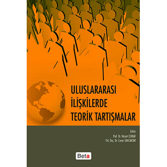 Uluslararası Ilişkilerde Teorik Tartışmalar Hasret Çomak