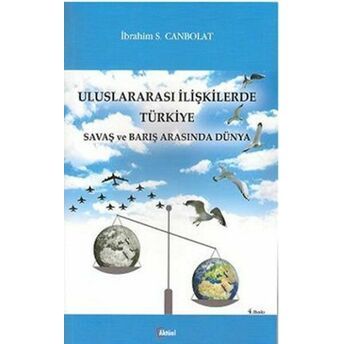 Uluslararası Ilişkilerde Türkiye Ibrahim S. Canbolat