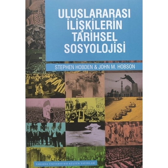 Uluslararası Ilişkilerin Tarihsel Sosyolojisi Stephen Hobden