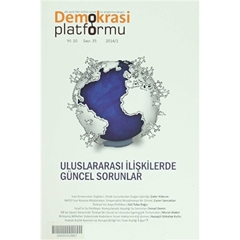 Uluslararası Ilşkilerde Güncel Sorunlar - Demokrasi Platformu Sayı: 35 Kolektif