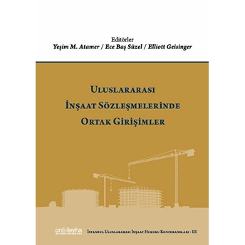 Uluslararası Inşaat Sözleşmelerinde Ortak Girişimler