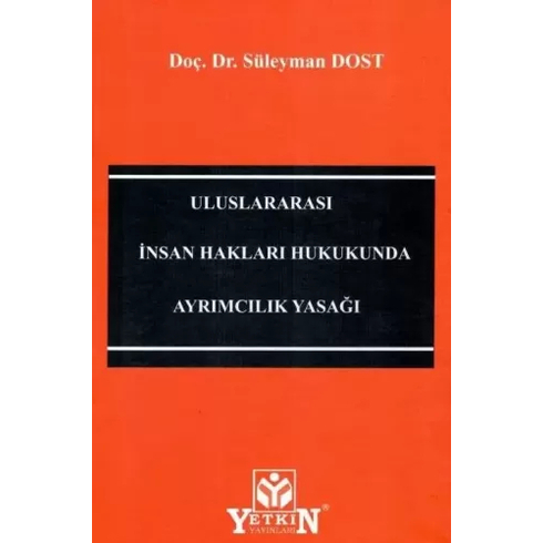 Uluslararası Insan Hakları Hukukunda Ayrımcılık Yasağı Süleyman Dost