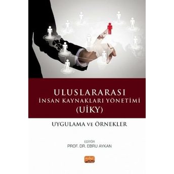 Uluslararası Insan Kaynakları Yönetimi (Uiky) Ebru Aykan