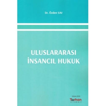 Uluslararası Insancıl Hukuk Özden Sav