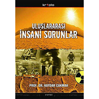 Uluslararası Insani Sorunlar Haydar Çakmak